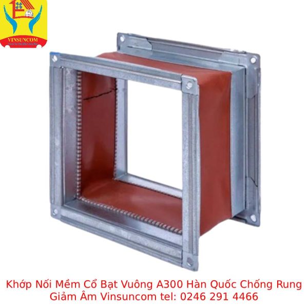 Khớp Nối Mềm Cổ Bạt Vuông A300 Hàn Quốc Chống Rung Giảm Âm Vinsuncom